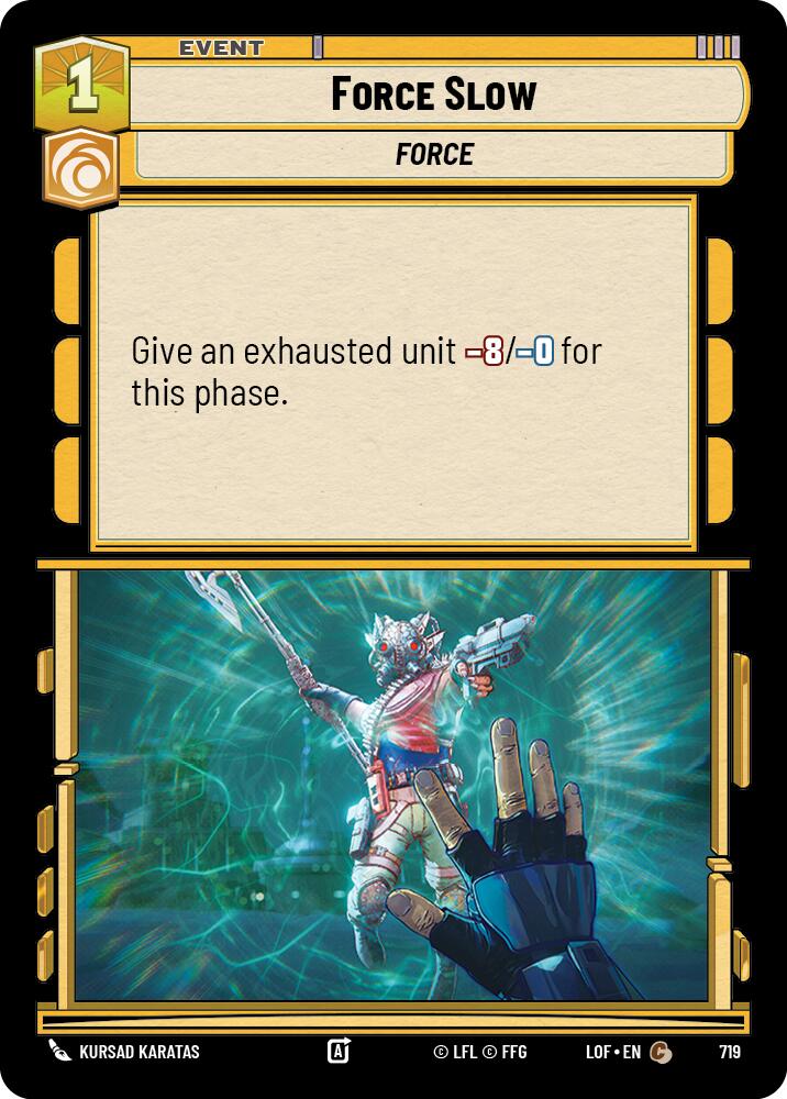 Force Slow (Foil)