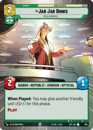 Jar Jar Binks - Mesa Propose (Hyperspace Foil) (867) (867) [Secrets of Power]
