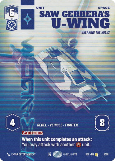 Saw Gerrera's U-Wing - Breaking the Rules (Prestige) (1078) (1078) [Secrets of Power]